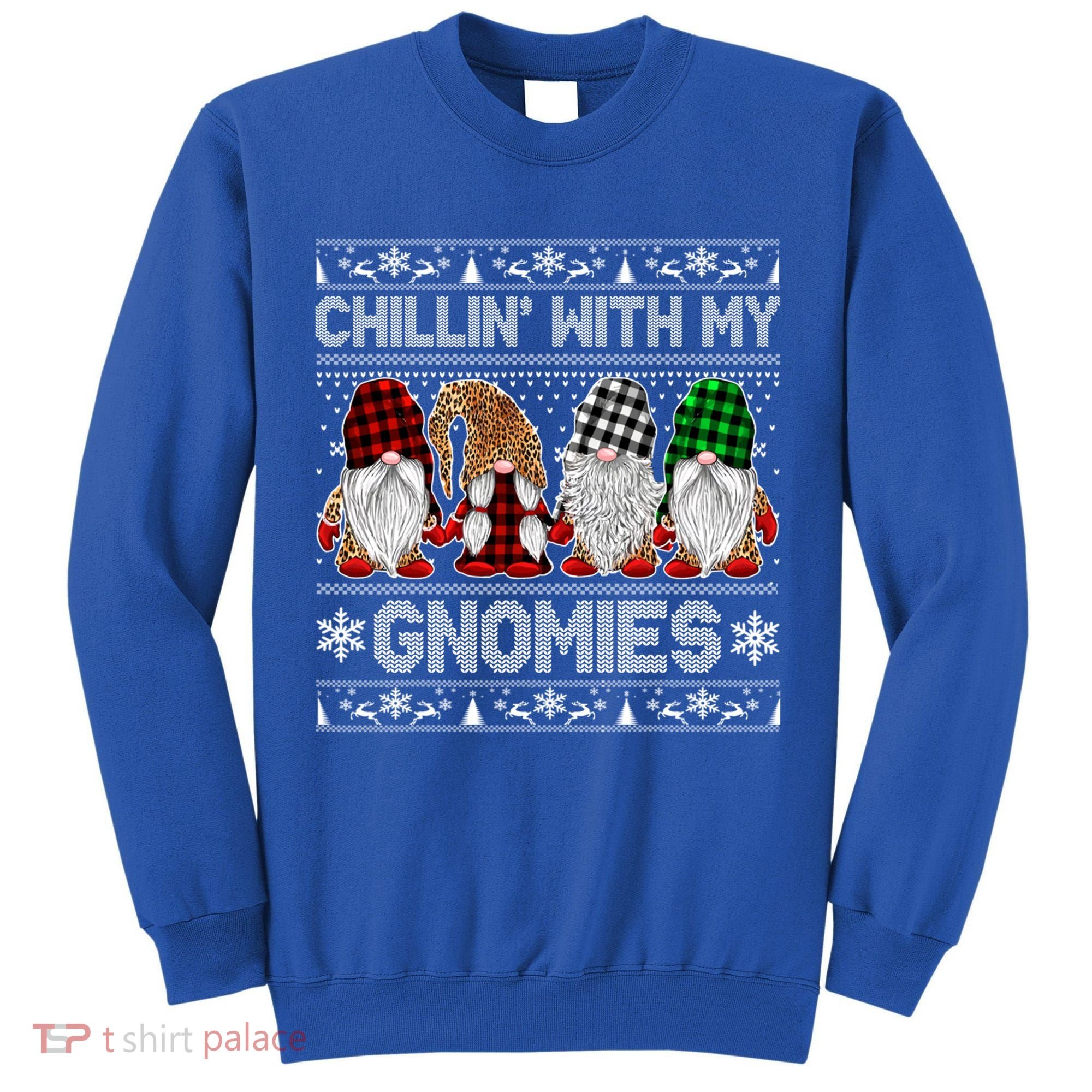 Chillin With My Gnomies Family Ugly Christmas Sweater Gnomes Gift Tall Sweatshirt