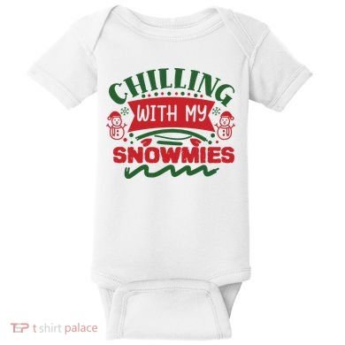 Chilling With My Snowmies Winter Baby Bodysuit