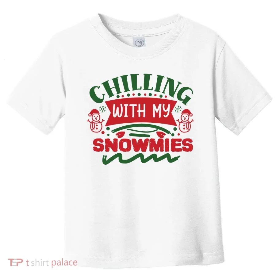 Chilling With My Snowmies Winter Toddler T-Shirt
