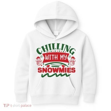 Chilling With My Snowmies Winter Kids Hoodie