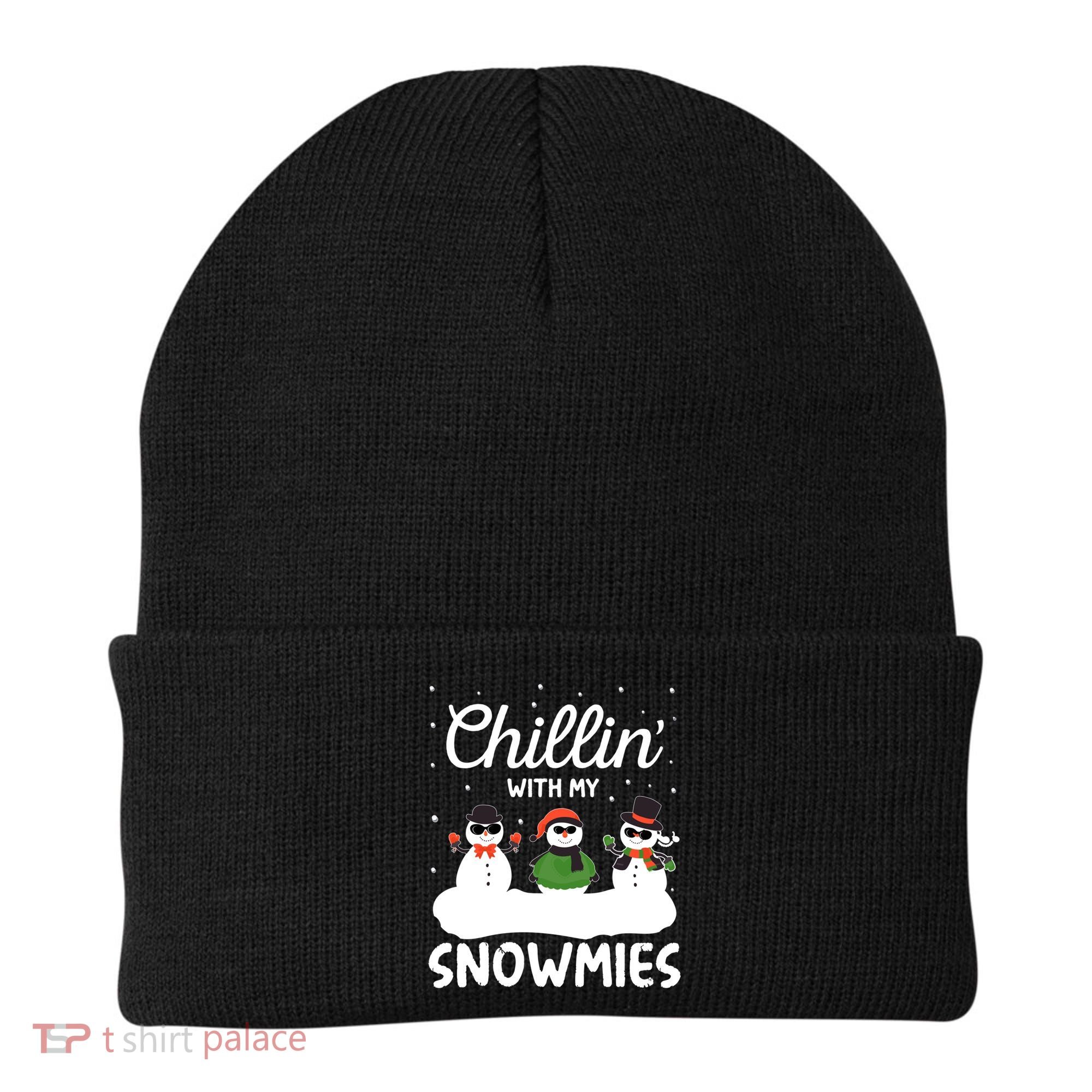Chillin With My Snowmies Outfit Gift Cool Christmas Snow Gift Beanie