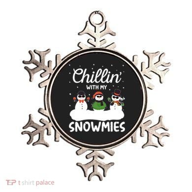 Chillin With My Snowmies Outfit Gift Cool Christmas Snow Gift Ornament