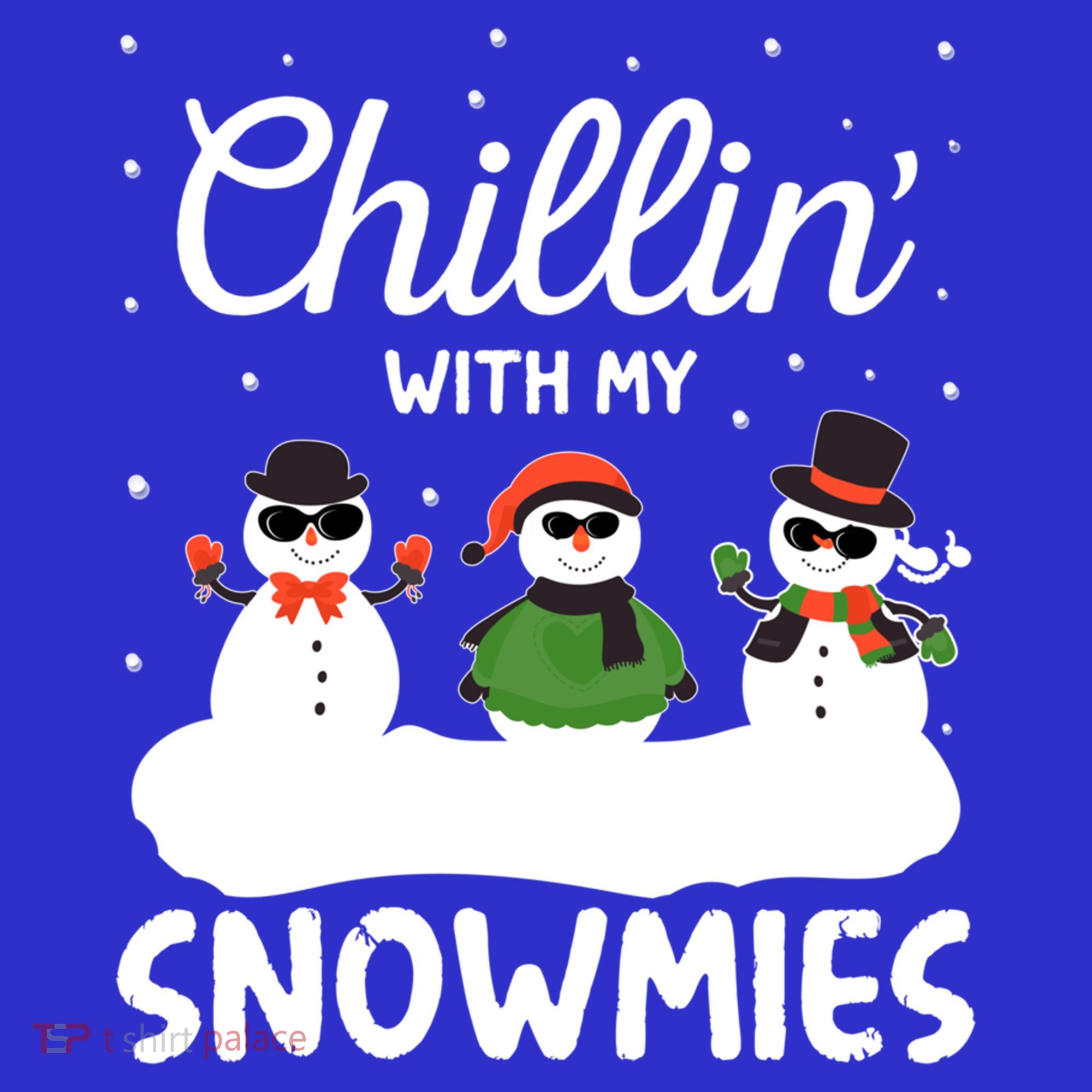 Chillin With My Snowmies Outfit Gift Cool Christmas Snow Gift Kids Sweatshirt