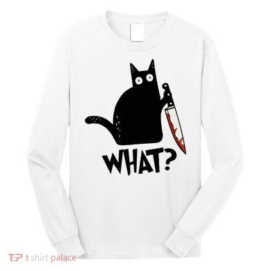 Cat What? Murderous Black Cat With Knife Gift Long Sleeve Shirt