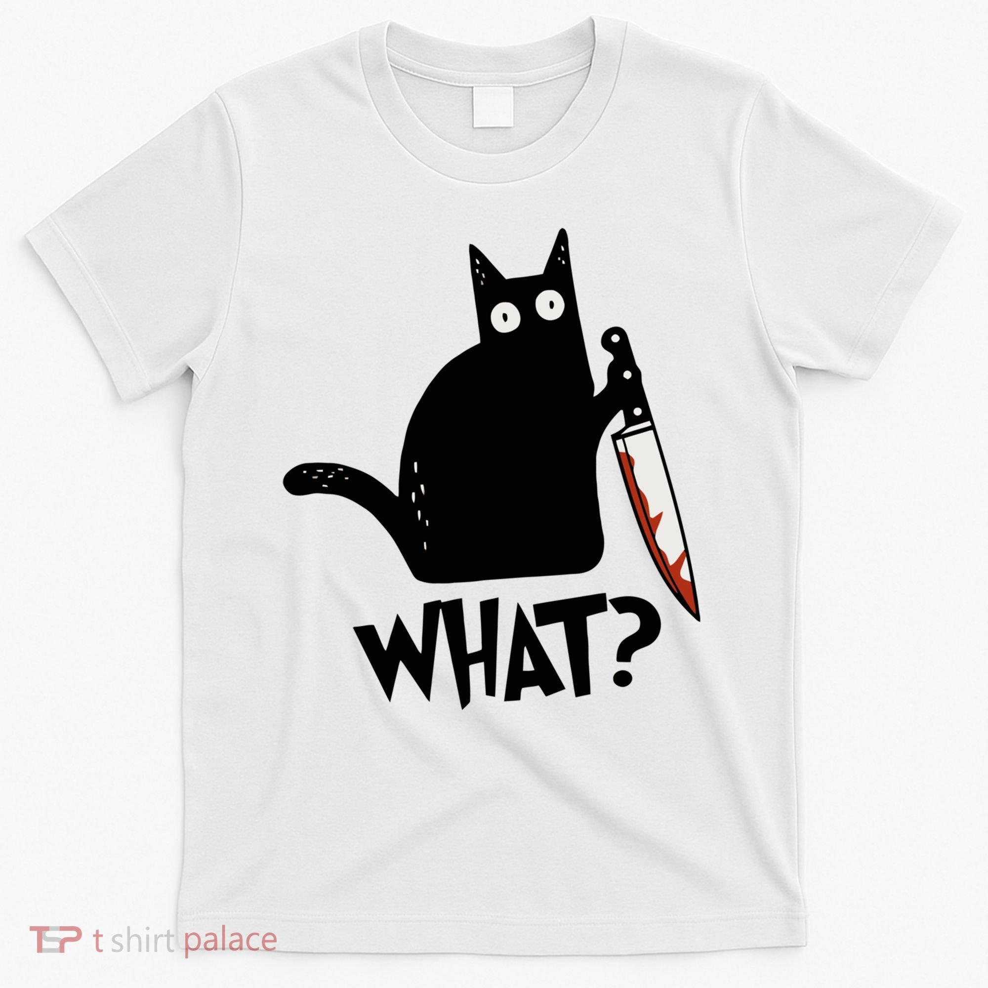 Cat What? Murderous Black Cat With Knife Gift T-Shirt