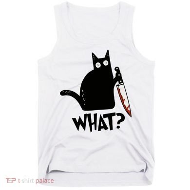 Cat What? Murderous Black Cat With Knife Gift Tank Top