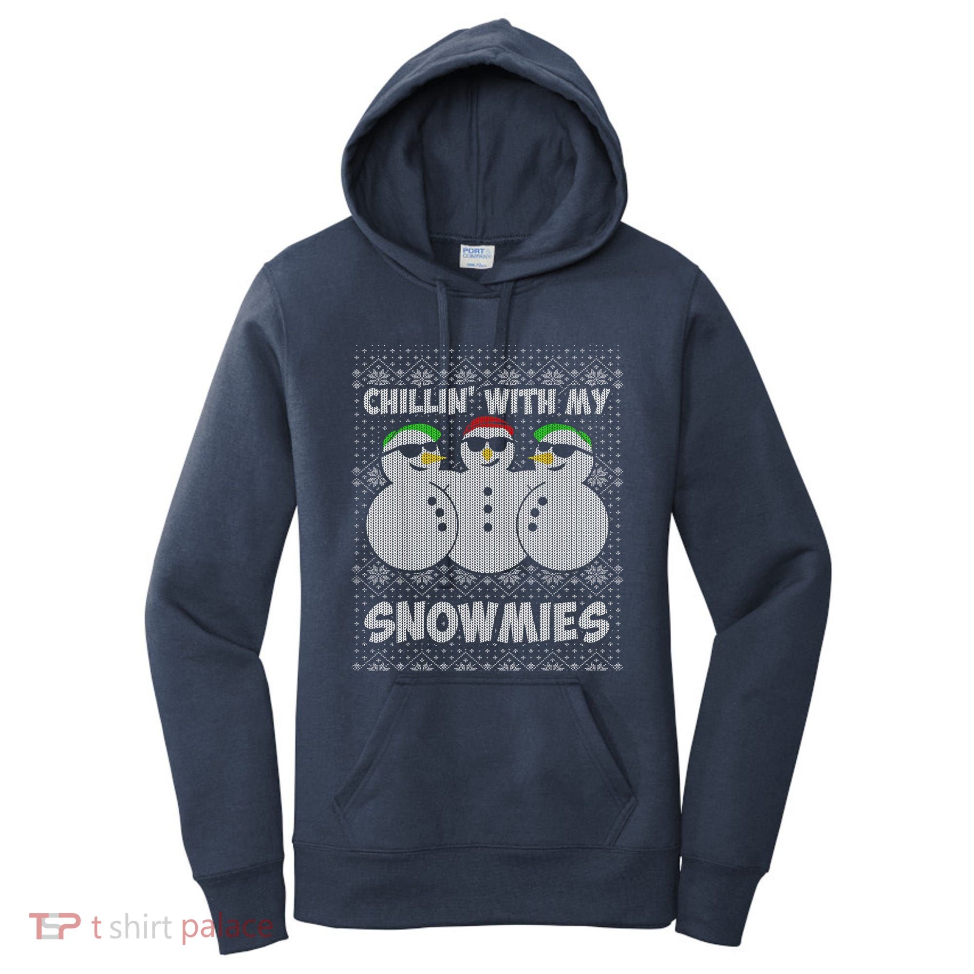 Chillin With My Snowmies Funny Ugly Christmas Women's Hoodie