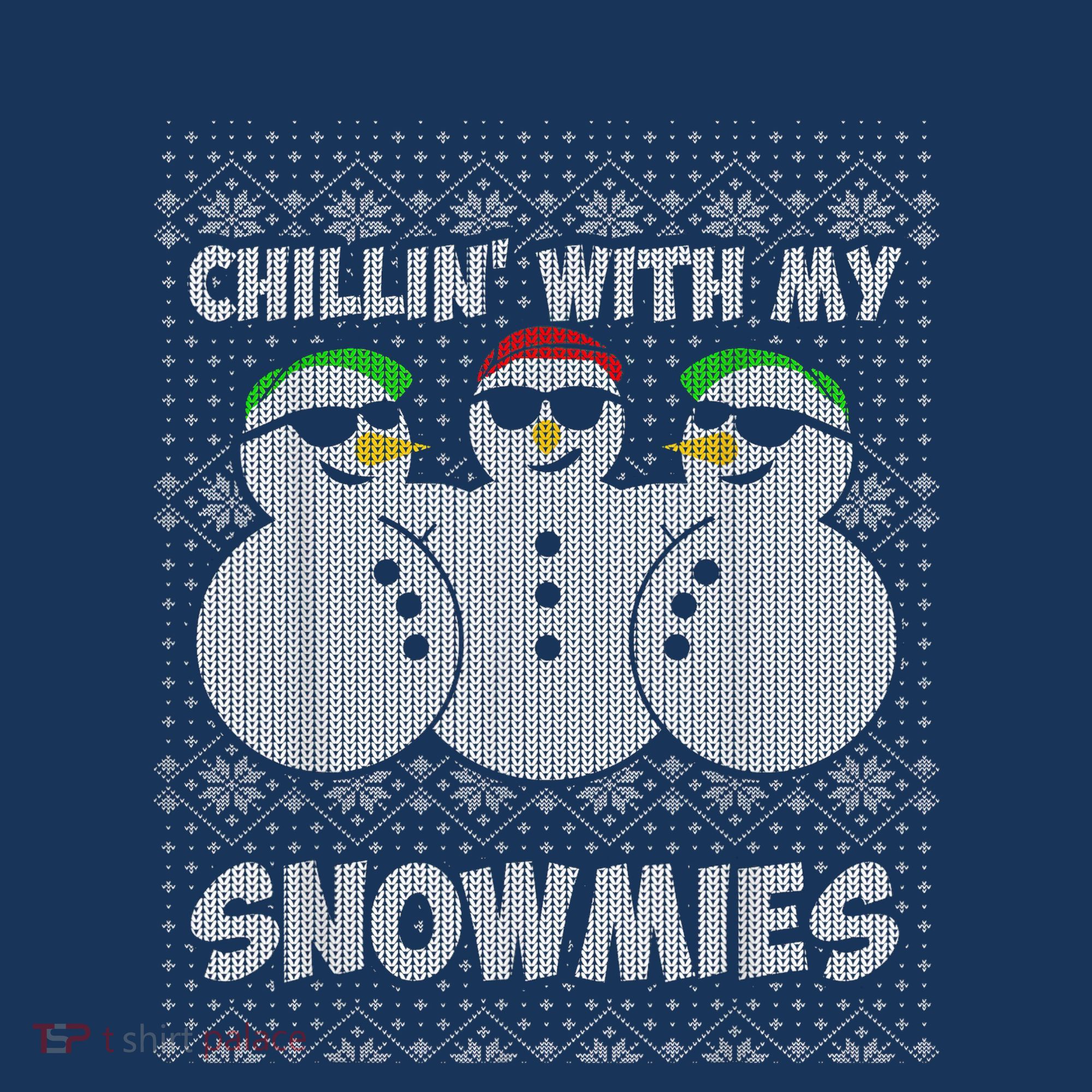 Chillin With My Snowmies Funny Ugly Christmas Women's Hoodie