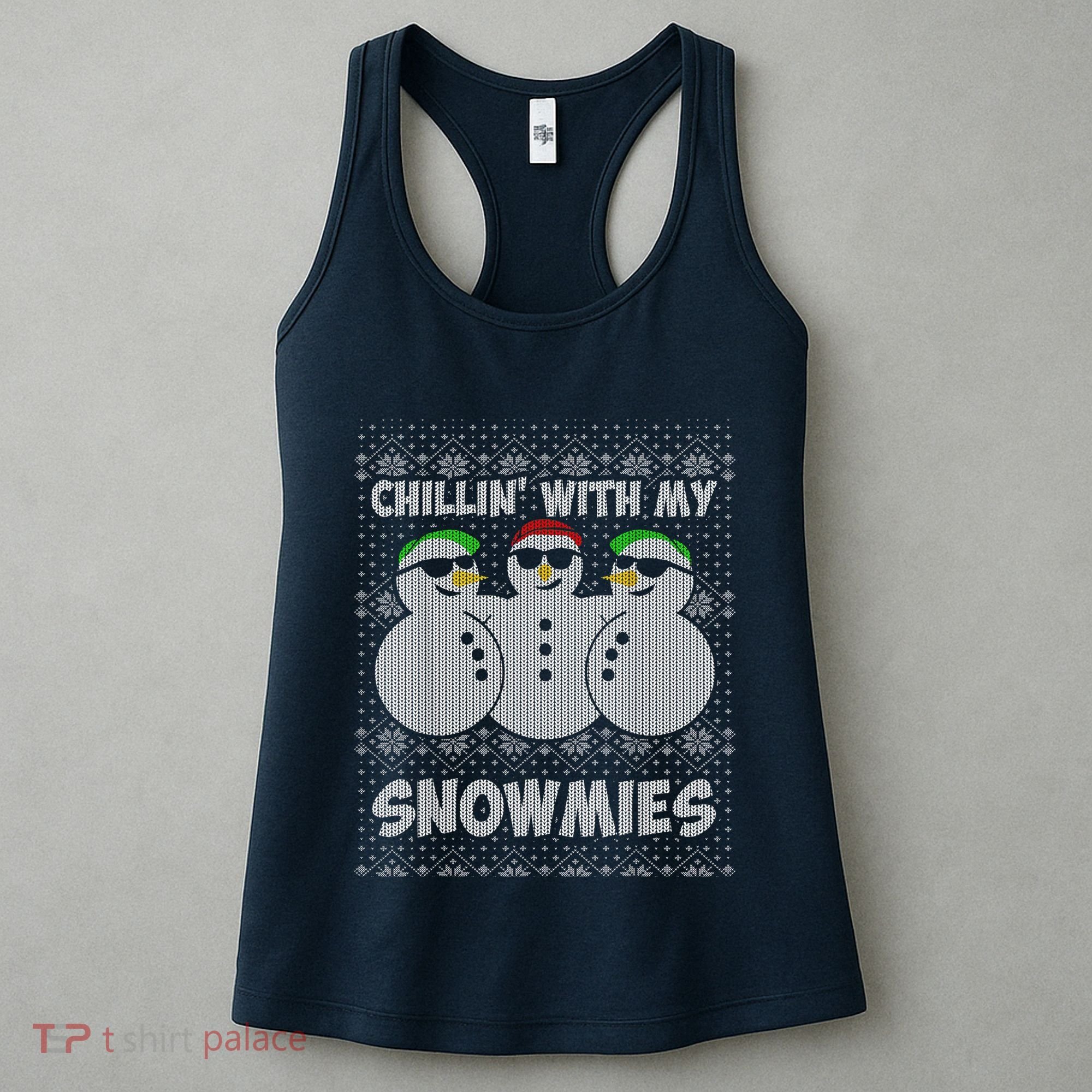 Chillin With My Snowmies Funny Ugly Christmas Women's Tank Top