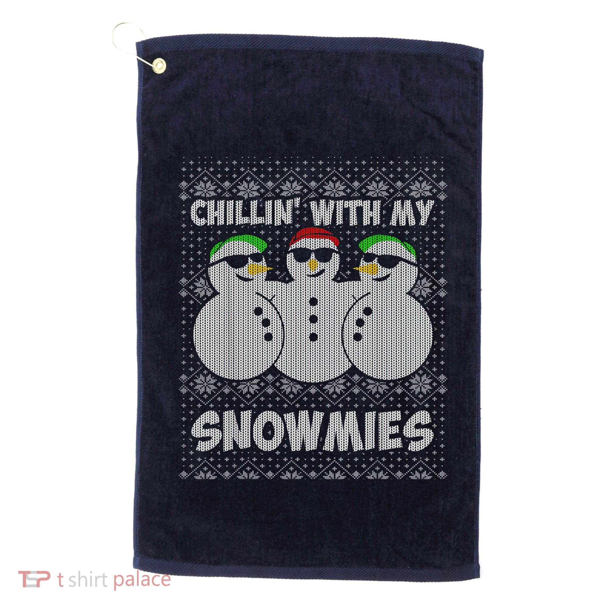 Chillin With My Snowmies Funny Ugly Christmas Golf Towel