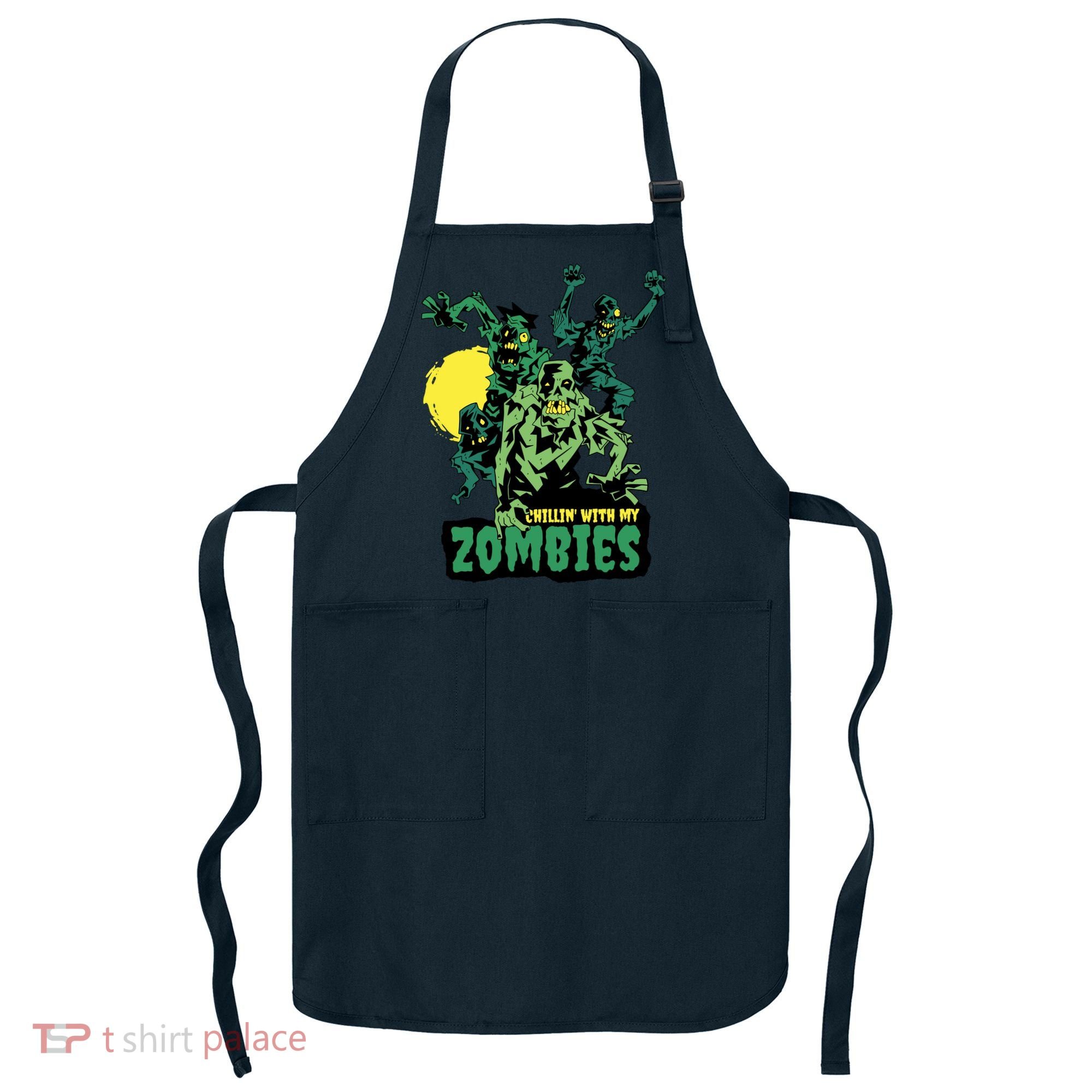 Chilling With My Zombies Apron