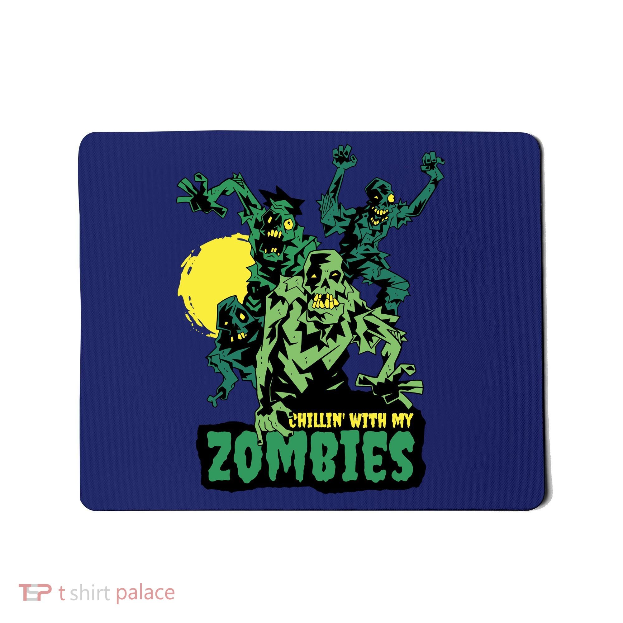 Chilling With My Zombies Mousepad