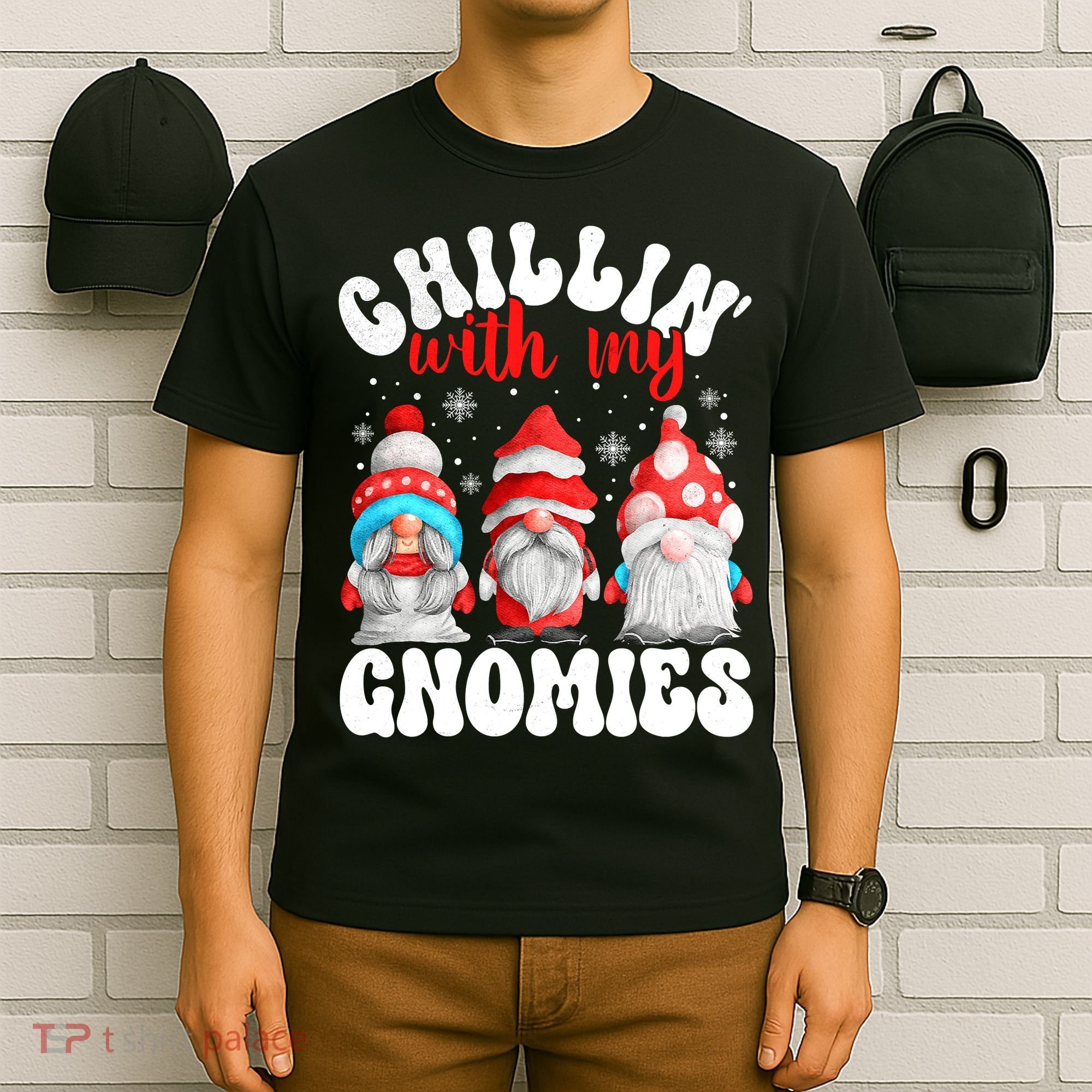 Chillin With My Gnomies Christmas Cute Gnomes Ugly Sweater T-Shirt