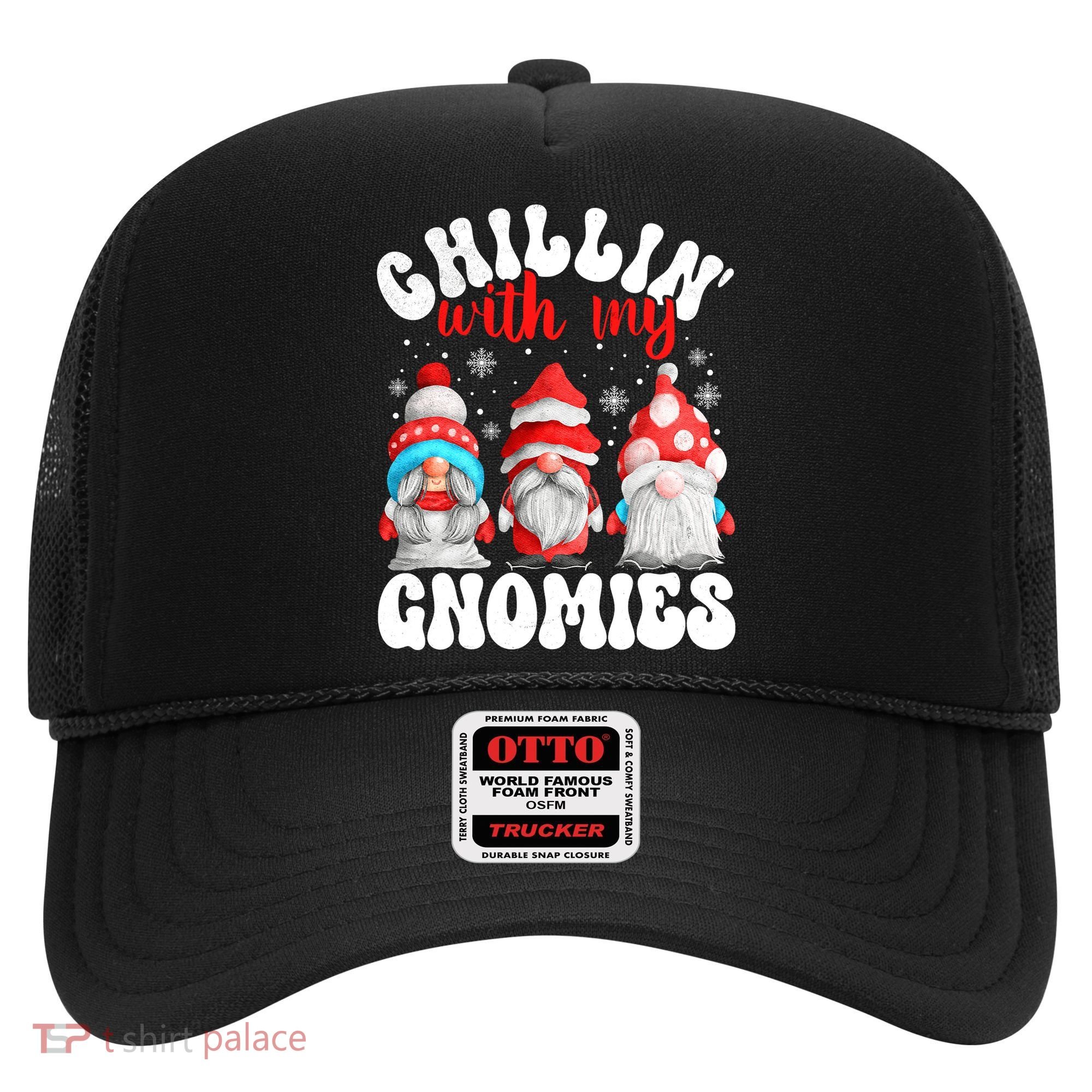 Chillin With My Gnomies Christmas Cute Gnomes Ugly Sweater Hat