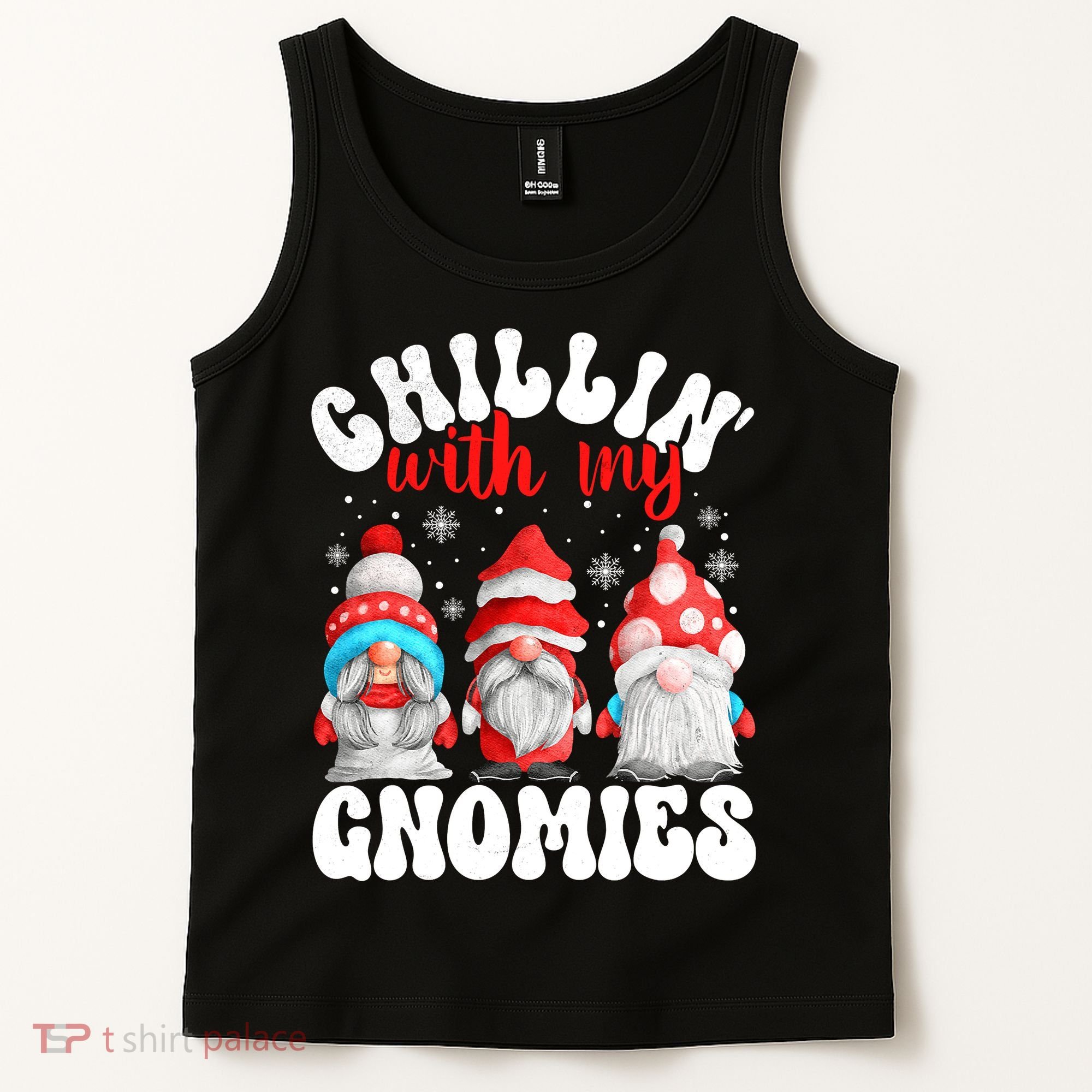 Chillin With My Gnomies Christmas Cute Gnomes Ugly Sweater Tank Top