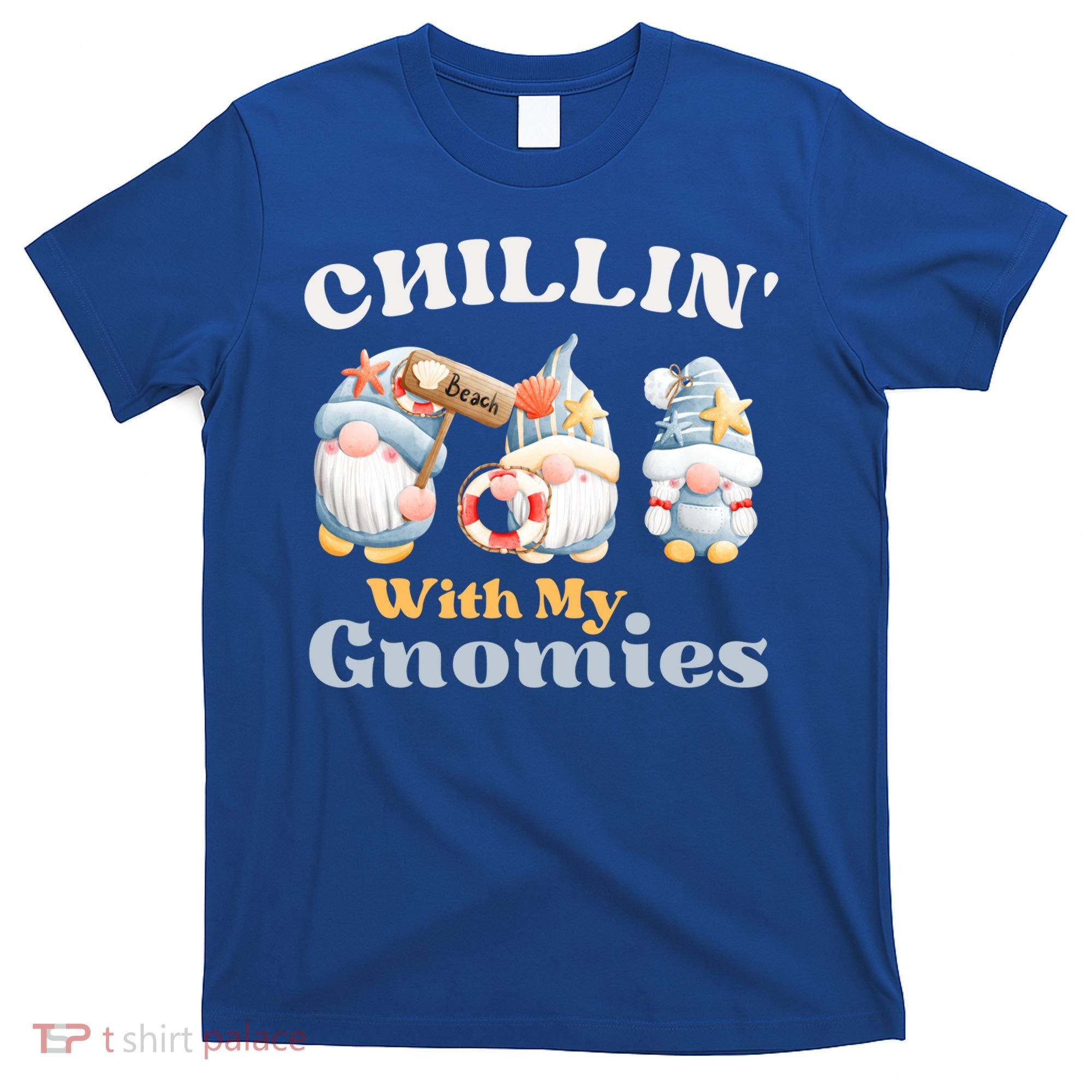 Chillin With My Gnomies Beach Gnomes With Shells Gift T-Shirt