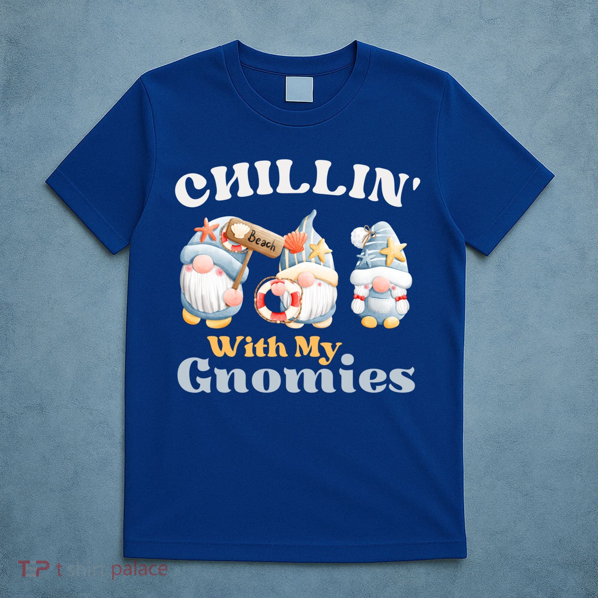Chillin With My Gnomies Beach Gnomes With Shells Gift T-Shirt