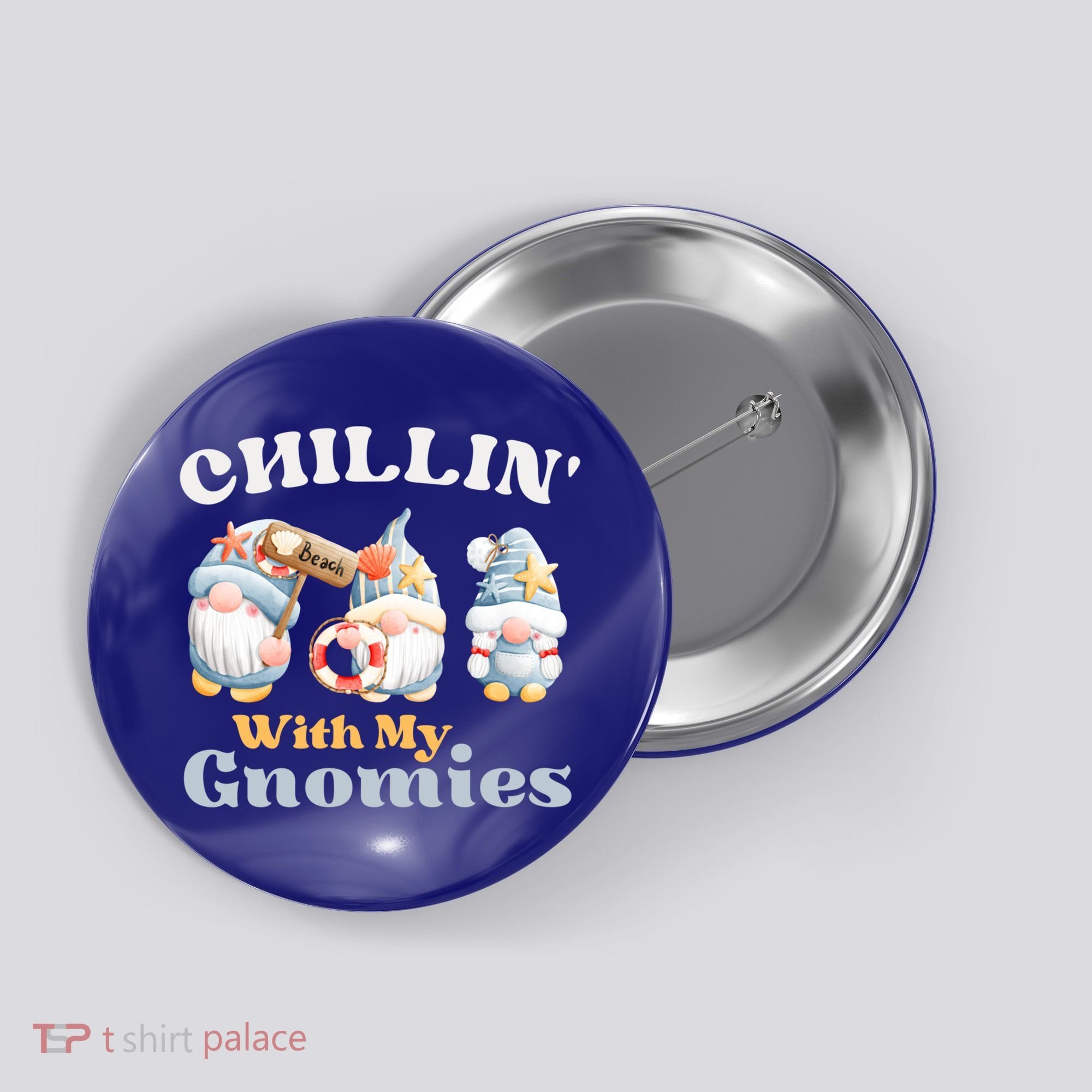 Chillin With My Gnomies Beach Gnomes With Shells Gift Button