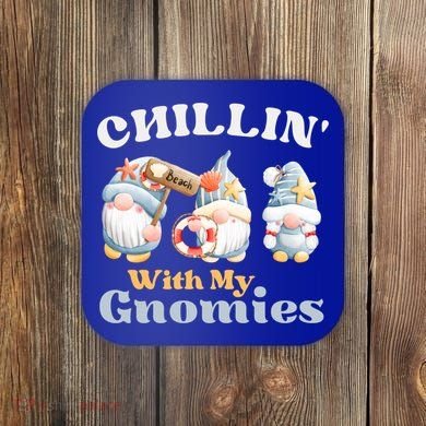 Chillin With My Gnomies Beach Gnomes With Shells Gift Coaster