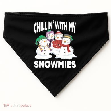 Chillin' With My Snowmies Christmas Snow Cool Gift USA-Made Doggie Bandana