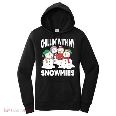 Chillin' With My Snowmies Christmas Snow Cool Gift Women's Hoodie