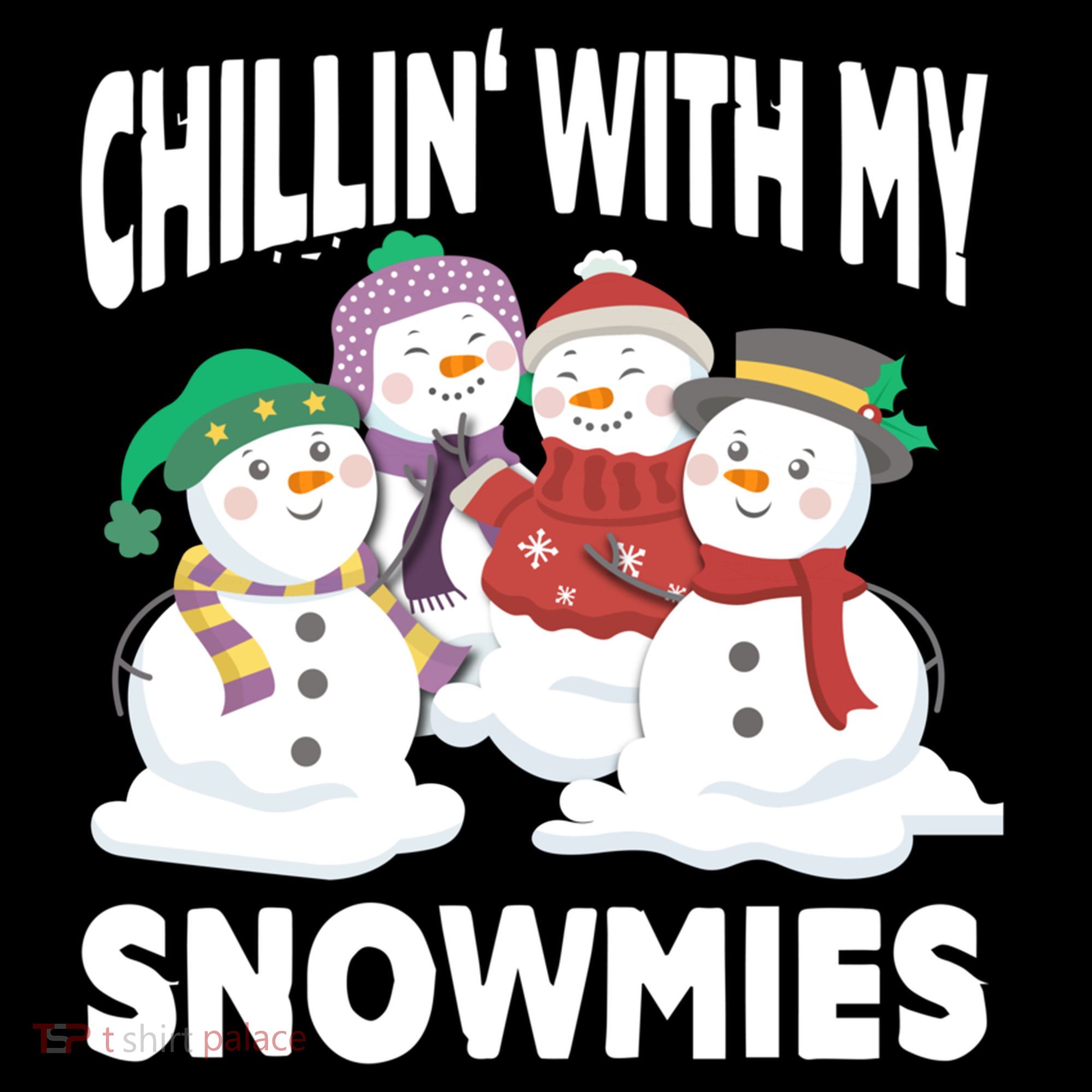 Chillin' With My Snowmies Christmas Snow Cool Gift Women's Hoodie