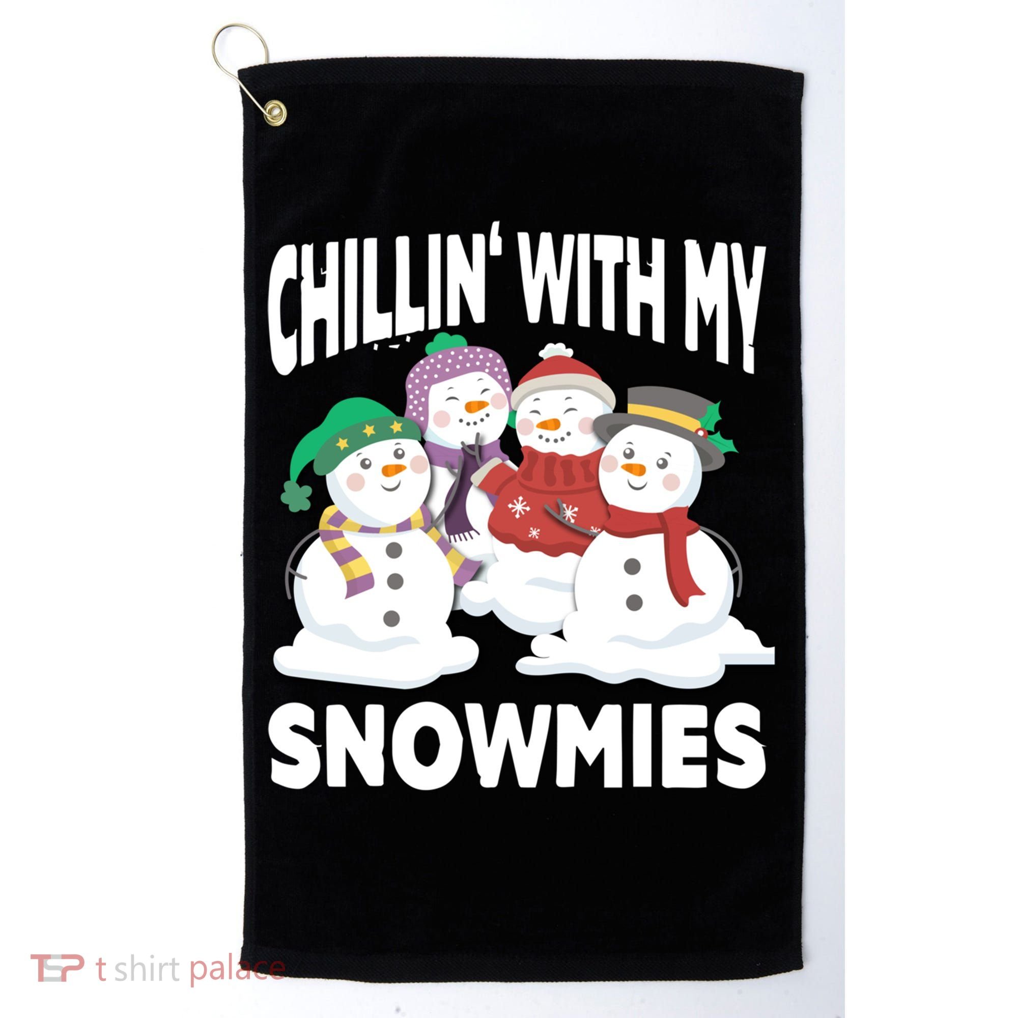 Chillin' With My Snowmies Christmas Snow Cool Gift Golf Towel