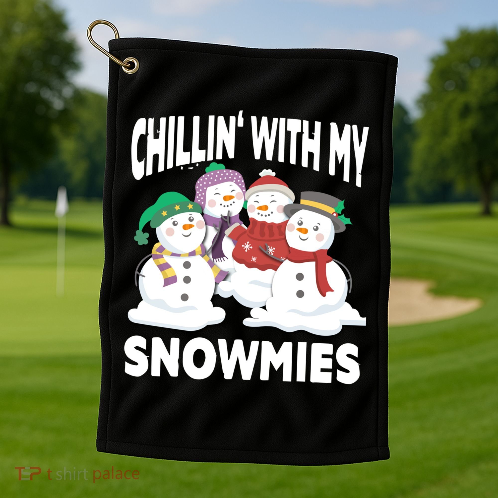 Chillin' With My Snowmies Christmas Snow Cool Gift Golf Towel