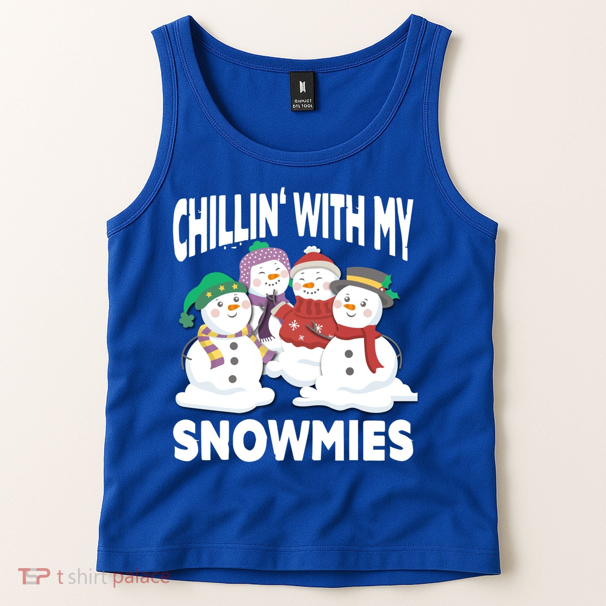 Chillin' With My Snowmies Christmas Snow Cool Gift Tank Top