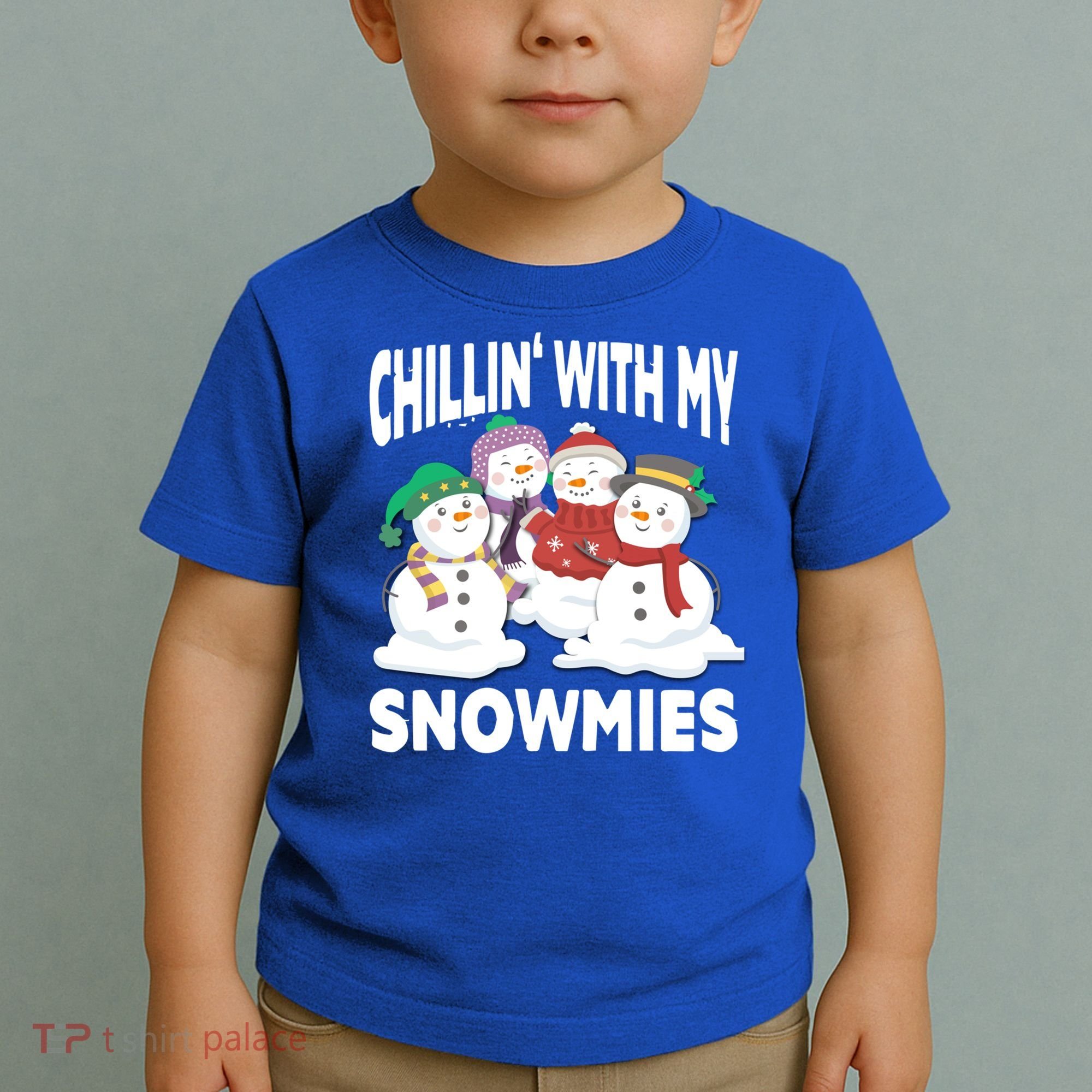 Chillin' With My Snowmies Christmas Snow Cool Gift Toddler T-Shirt