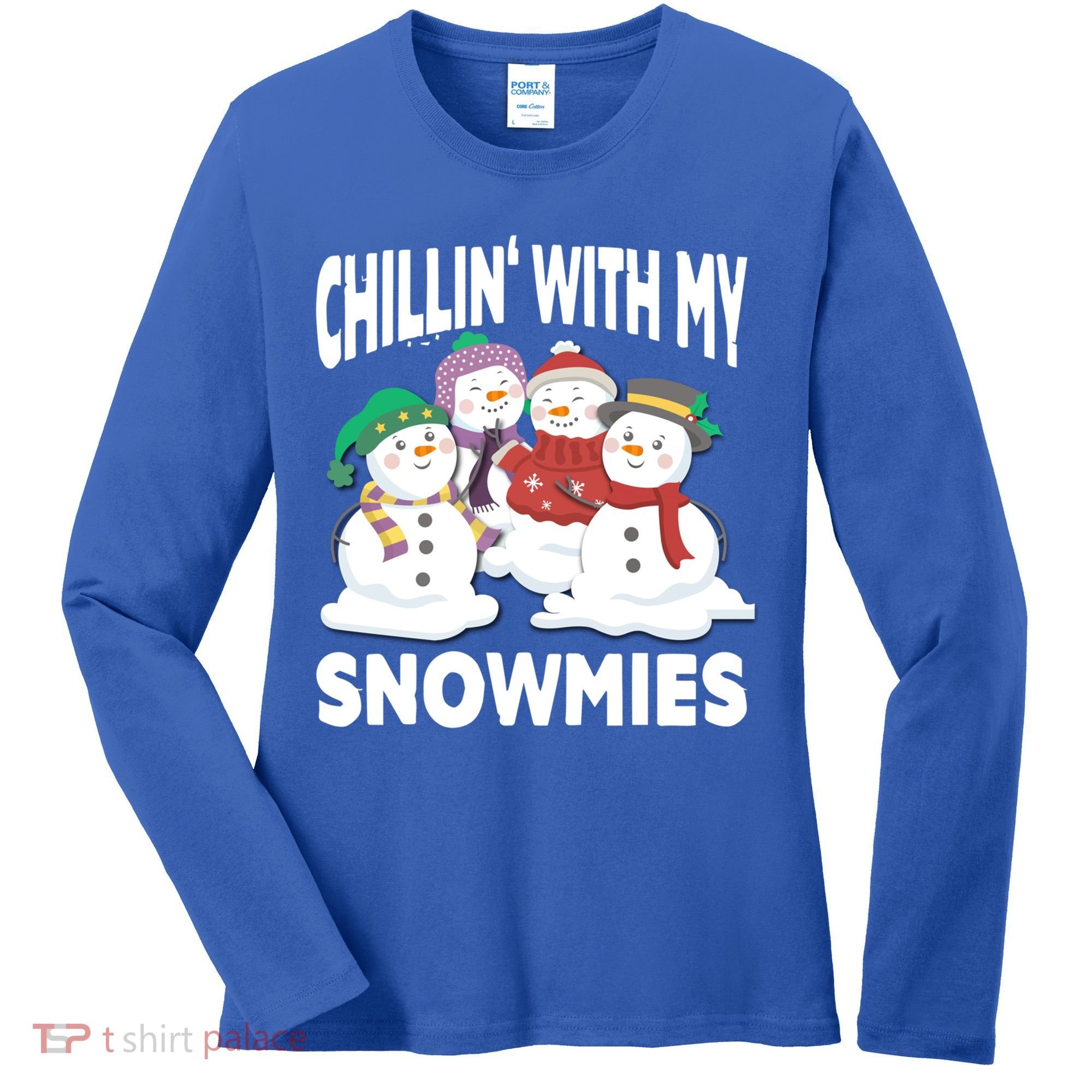 Chillin' With My Snowmies Christmas Snow Cool Gift Women's Long Sleeve Shirt