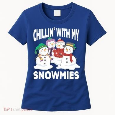 Chillin' With My Snowmies Christmas Snow Cool Gift Women's T-Shirt