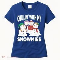 Chillin' With My Snowmies Christmas Snow Cool Gift Women's T-Shirt thumb 0
