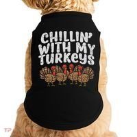 Chillin With My Turkeys Thanksgiving Family Gift Doggie Tank thumb 0