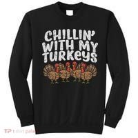 Chillin With My Turkeys Thanksgiving Family Gift Sweatshirt thumb 0