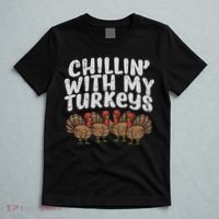 Chillin With My Turkeys Thanksgiving Family Gift T-Shirt thumb 5