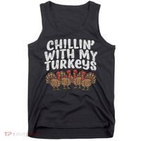 Chillin With My Turkeys Thanksgiving Family Gift Tank Top thumb 0