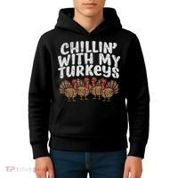 Chillin With My Turkeys Thanksgiving Family Gift Kids Hoodie thumb 4
