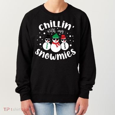 Chillin With My Snowmies Women's Sweatshirt