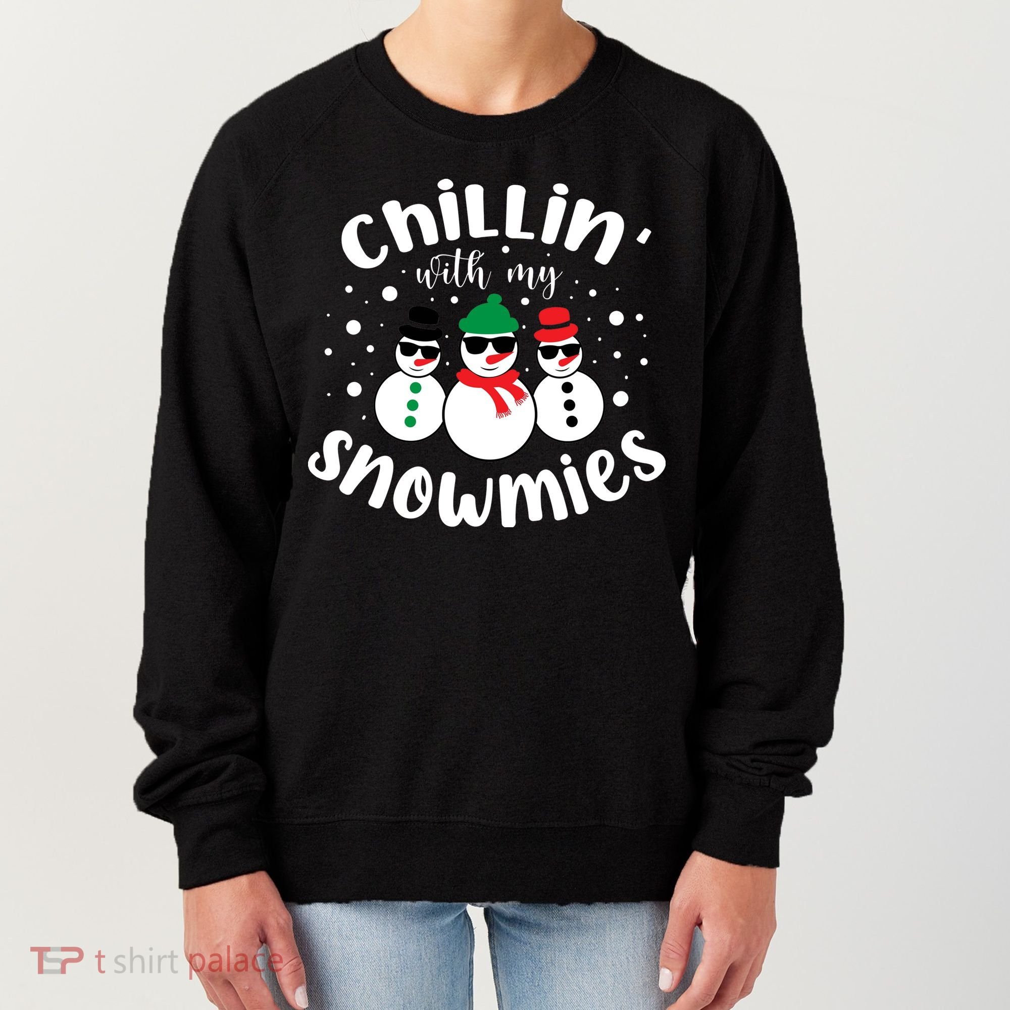 Chillin With My Snowmies Women's Sweatshirt