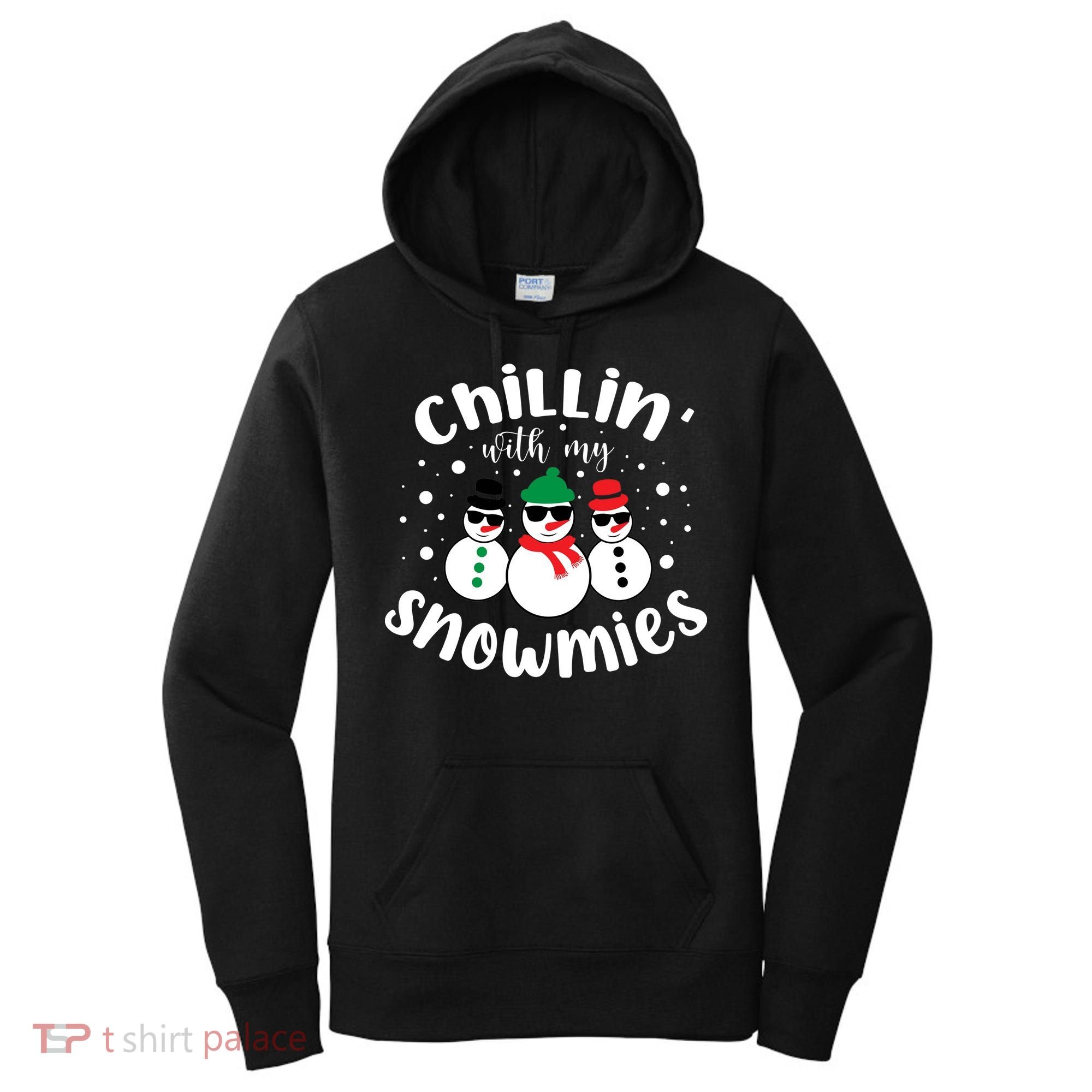 Chillin With My Snowmies Women's Hoodie