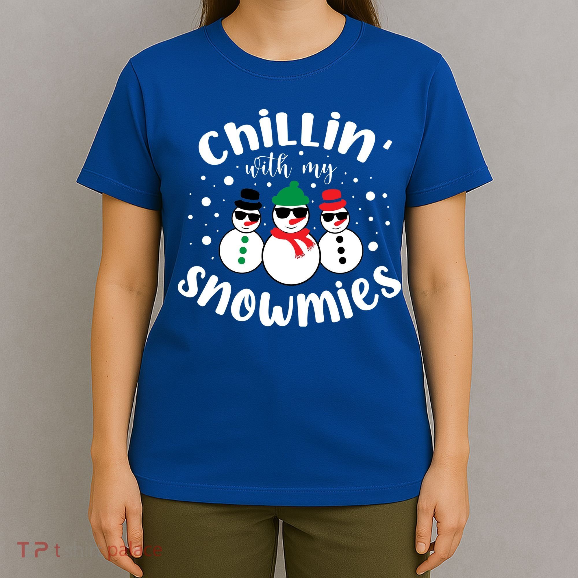 Chillin With My Snowmies T-Shirt