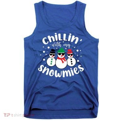 Chillin With My Snowmies Tank Top