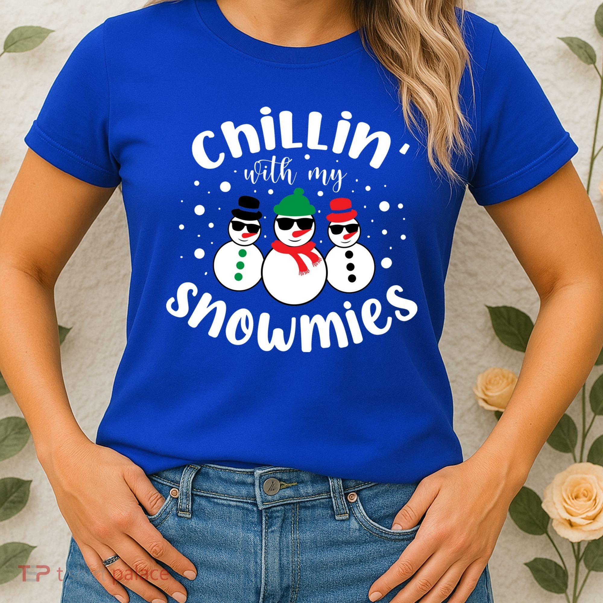 Chillin With My Snowmies Women's T-Shirt
