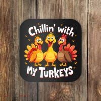 Chillin With My Turkeys Thanksgiving Family Coaster thumb 0