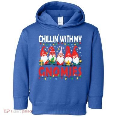Chillin With My Gnomies Christmas Light Cute Gnomes Matching Great Gift Toddler Hoodie