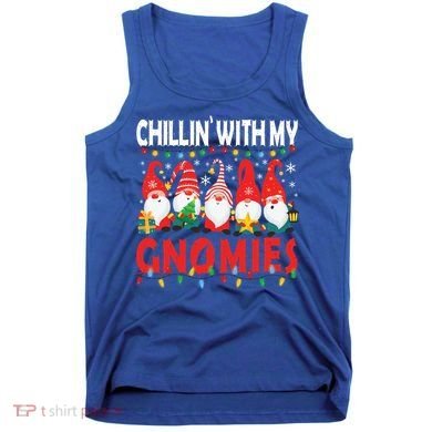 Chillin With My Gnomies Christmas Light Cute Gnomes Matching Great Gift Tank Top
