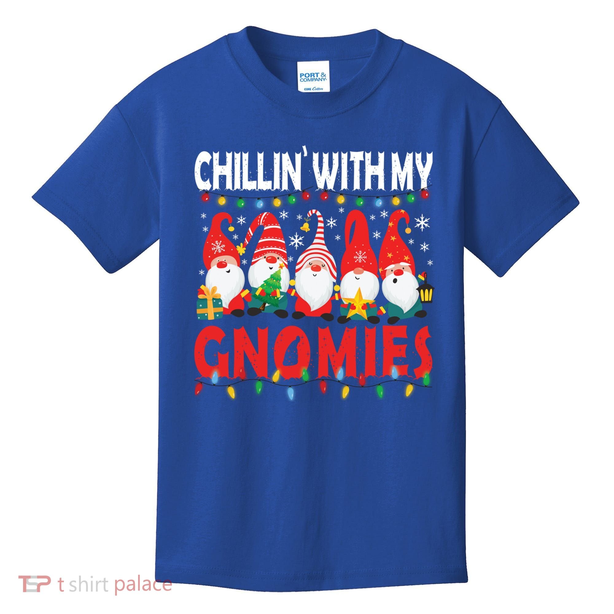 Chillin With My Gnomies Christmas Light Cute Gnomes Matching Great Gift Kids T-Shirt