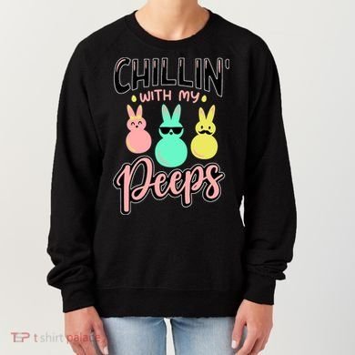 Chillin With My Peeps Spring Women's Sweatshirt