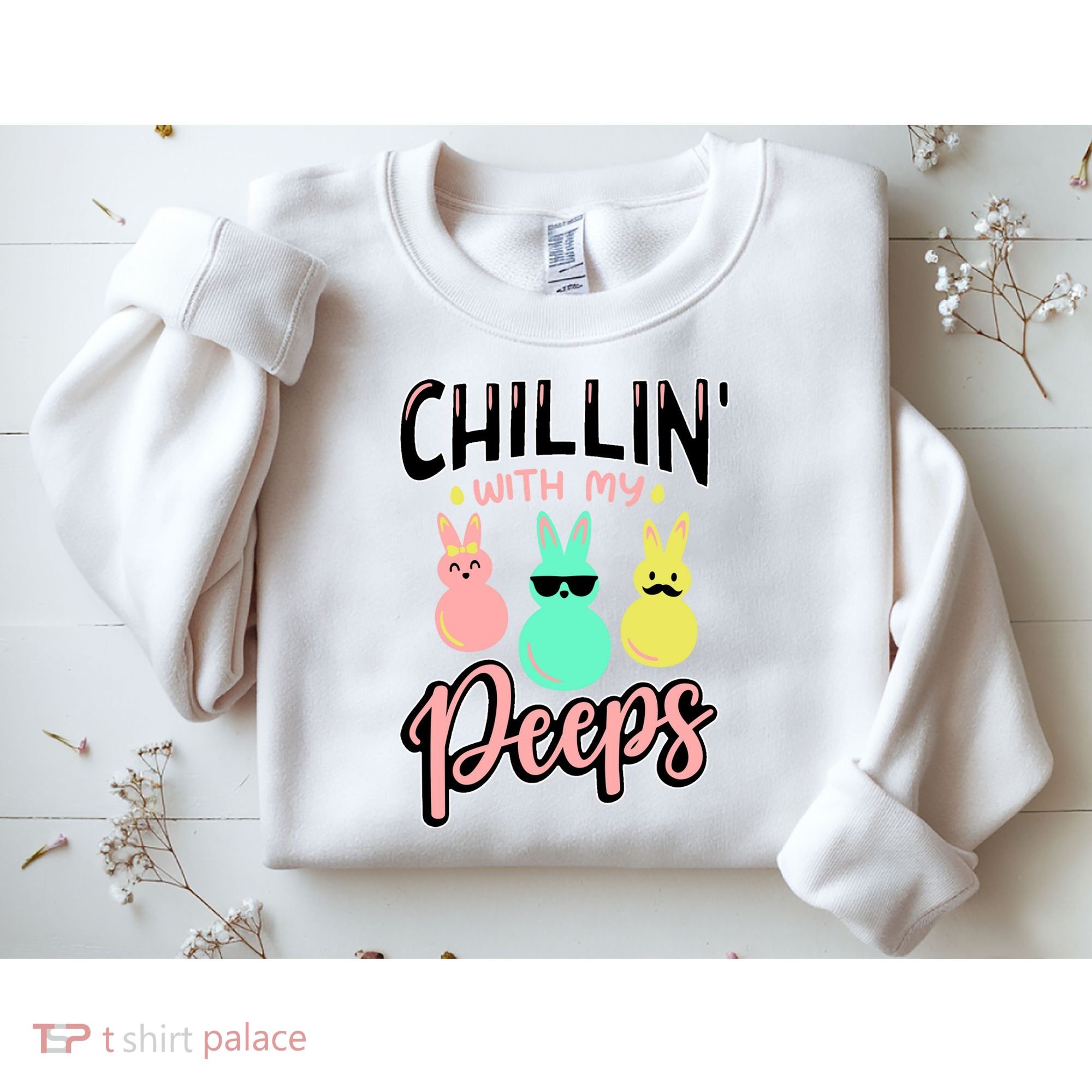 Chillin With My Peeps Spring Sweatshirt